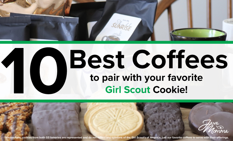 Best Offerings to Pair with Your Favorite Girl Scout Cookie!