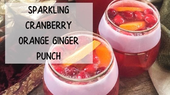Sparkling Cranberry Orange Ginger Punch